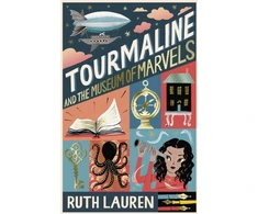 KNYGA Ruth Lauren Tourmaline and the Museum of Marvels