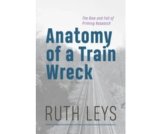 KNYGA Ruth Leys Anatomy of a Train Wreck