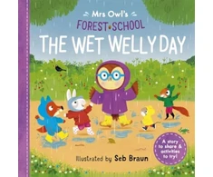 KNYGA Ruth Symons Mrs Owl’s Forest School: The Wet Welly Day