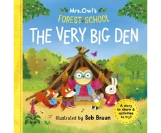 KNYGA Ruth Symons Mrs Owl’s Forest School: The Very Big Den