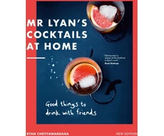KNYGA Ryan Chetiyawardana Mr Lyan’s Cocktails at Home, Good Things to Drink with Friends