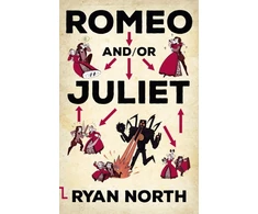 KNYGA Ryan North Romeo and/or Juliet