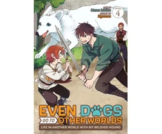 KNYGA Ryuuou Even Dogs Go to Other Worlds: Life in Another World with My Beloved Hound (Manga) Vol. 4