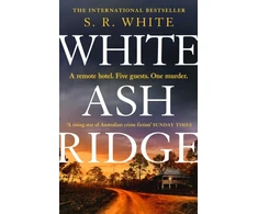 KNYGA S R White Baltas Ash Ridge, 'A rising star of Australian crime fiction' SUNDAY TIMES