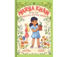 KNYGA Saadia Faruqi Marya Khan and the Fabulous Jasmine Garden (Marya Khan #2)