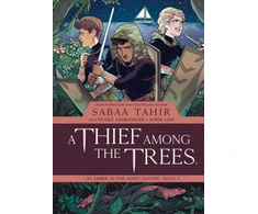 KNYGA Sabaa Tahir Thief Among the Trees: An Ember in the Ashes Graphic Novel
