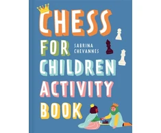 KNYGA Sabrina Chevannes Chess For Children Activity Book