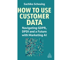 KNYGA Sachiko Scheuing How to Use Customer Data