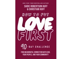 KNYGA Sadie Robertson Huff How to Put Love First