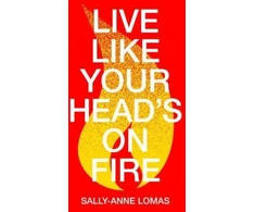KNYGA Sally Anne Lomas Live Like Your Head's On Fire