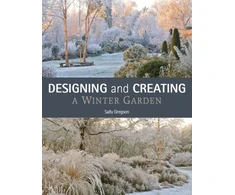 KNYGA Sally Gregson Designing and Creating a Winter Garden