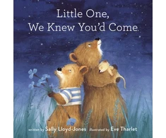 KNYGA Sally Lloyd Jones Little One, We Knew You'd Come