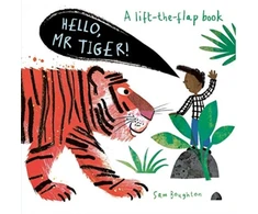 KNYGA Sam Boughton Hello, Mr Tiger!