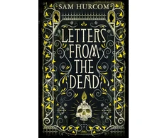 KNYGA Sam Hurcom Letters from the Dead