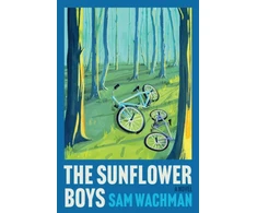 KNYGA Sam Wachman Sunflower Boys, A Novel