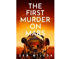 KNYGA Sam Wilson First Murder On Mars