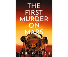 KNYGA Sam Wilson First Murder On Mars
