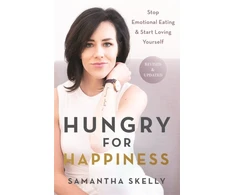 KNYGA Samantha Skelly Hungry for Happiness, Revised and Updated