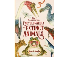 KNYGA Sami Bayly The Illustrated Encyclopaedia of Extinct Animals