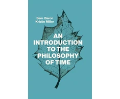 KNYGA Samuel Baron Introduction to the Philosophy of Time