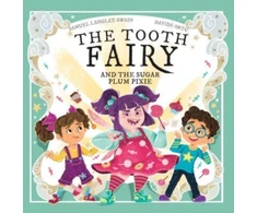 KNYGA Samuel Langley Swain Tooth Fairy and The Sugar Plum Pixie