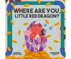 KNYGA Samuel Langley Swain Where Are You Little Raudona Dragon?