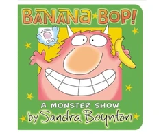 KNYGA Sandra Boynton Banana Bop!
