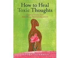KNYGA Sandra Ingerman How to Toxic Thoughts, Simple Tools for Personal Transformation