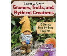 KNYGA Sara Barraclough Learn to Carve Gnomes, Trolls, and Mythical Creatures