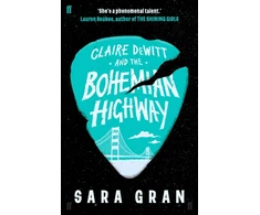 KNYGA Sara Gran Claire DeWitt and the Bohemian Highway