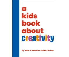 KNYGA Sara Scott Curran A Kids Book About Creativity