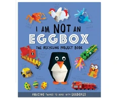KNYGA Sara Stanford I Am Not An Eggbox - The Recycling Project Book