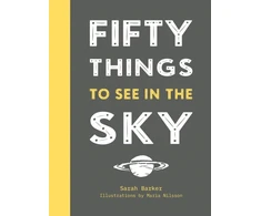 KNYGA Sarah Barker Fifty Things to See in the Sky