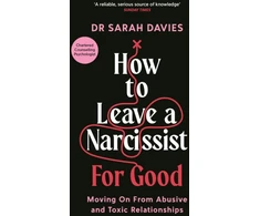 KNYGA Sarah Davies How to Leave a Narcissist ... For Good, Moving On From Abusive and Toxic Relationships