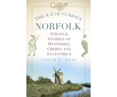 KNYGA Sarah Doig A-Z of Curious Norfolk