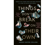 KNYGA Sarah Easter Collins Things Don’t Break On Their Own