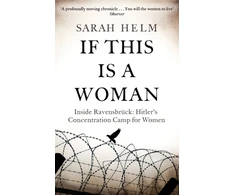 KNYGA Sarah Helm If This Is A Woman