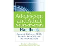KNYGA Sarah Hendrickx Adolescent and Adult Neuro-diversity Handbook