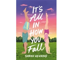 KNYGA Sarah Henning It's All in How You Fall
