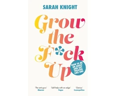 KNYGA Sarah Knight Grow the F*ck Up