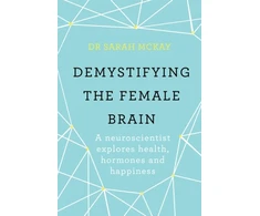 KNYGA Sarah Mckay Demystifying The Female Brain