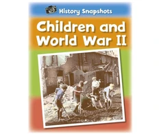 KNYGA Sarah Ridley History Snapshots: Children and World War II