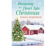 KNYGA Sarah Robinson Dreaming of a Heart Lake Christmas