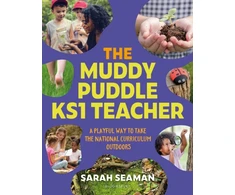 KNYGA Sarah Seaman Muddy Puddle KS1 Teacher, A playful way to take the National Curriculum outdoors