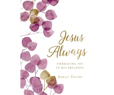 KNYGA Sarah Young Jesus Always, Large Text Cloth Botanical Cover, with Full Scriptures, Embracing Joy in His Presence (A 365-Day Devotional)