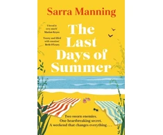 KNYGA Sarra Manning Last Days of Summer, The emotional, funny, spicy and romantic new enemies-to-lovers rom-com for 2025 that will make you wish for a long British summer seaside weekend