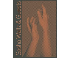 KNYGA Sasha Waltz &amp; Guests (Bilingual edition)