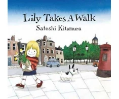 KNYGA Satoshi Kitamura Lily takes a walk
