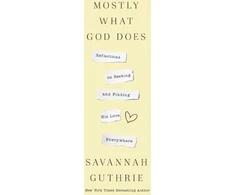 KNYGA Savannah Guthrie Mostly What God Does