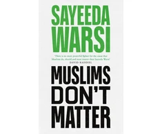 KNYGA Sayeeda Warsi Muslims Don't Matter